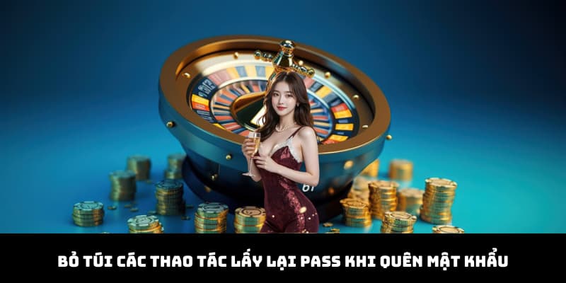 Bỏ túi các thao tác lấy lại pass khi quên mật khẩu