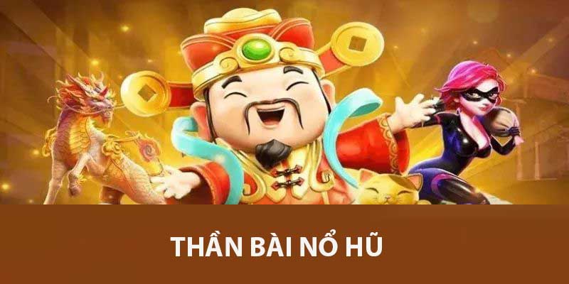 Thần Bài Nổ Hũ Vin777 - Bí Quyết Giành Chiến Thắng Lớn